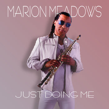 Just Doing Me - Meadows, Marion