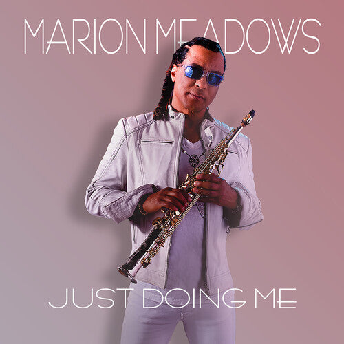 Just Doing Me - Meadows, Marion
