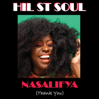 Nasalifya (Thank You) - Hil st Soul