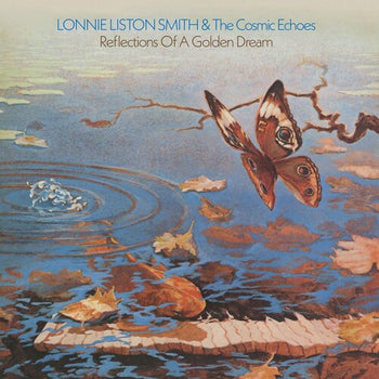Reflections Of A Golden Dream - Smith, Lonnie Liston & the Cosmic Echoes