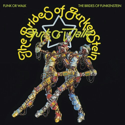 Funk Or Walk - Brides of Funkenstein