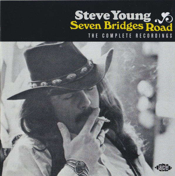 Seven Bridges Road - The Complete Recordings  - Young, Steve