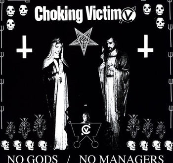 No Gods No Managers - Choking Victim