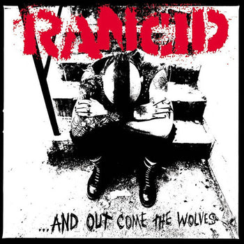 ...And Out Come The Wolves - Rancid