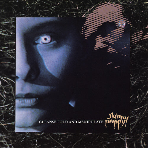 Cleanse Fold And Manipulate - Skinny Puppy