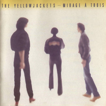 Mirage À Trois - Yellowjackets
