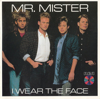 I Wear The Face - Mr. Mister