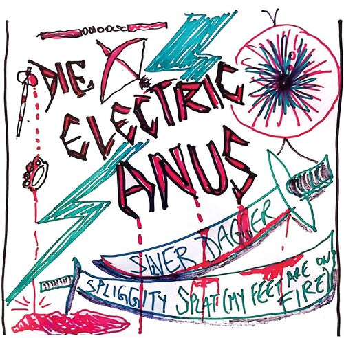 Silver Dagger / Spliggity Splat (my Feet Are On Fi - Die Electric Anus