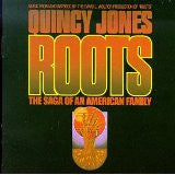 Roots: The Saga Of An American Family - Jones, Quincy