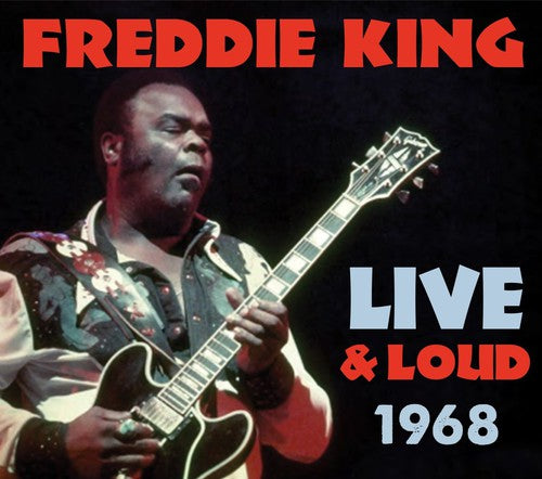 Freddie King Live - King, Freddie