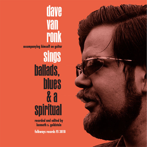 Ballads Blues & A Spiritual - Van Ronk, Dave