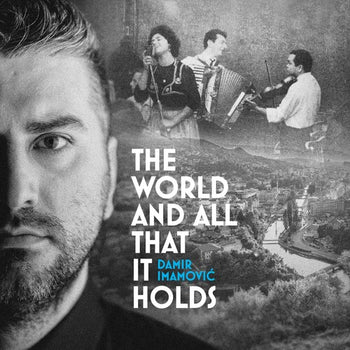 The World & All That It Holds - Imamovic, Damir