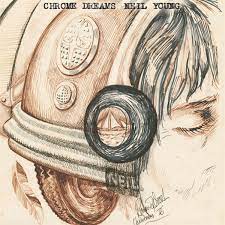 Chrome Dreams - Young, Neil