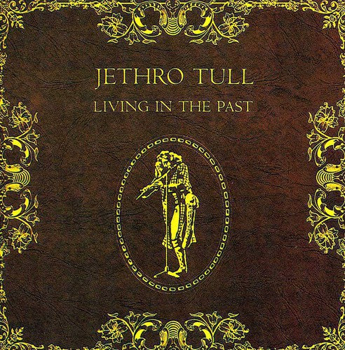 Living In The Past - Jethro Tull