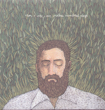Our Endless Numbered Days - Iron & Wine