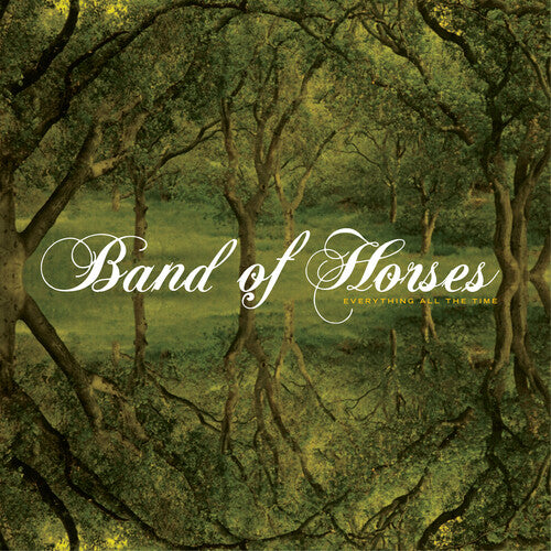 Everything All The Time - Band Of Horses