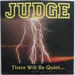 There Will Be Quiet... ...After The Storm - Judge