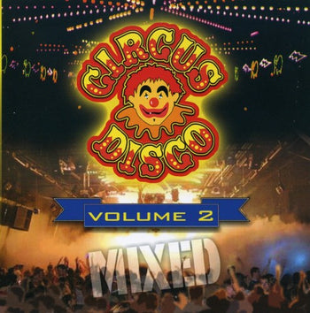 the album cover for Circus Disco Mix - Circus Disco Mix, Vol. 2