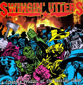 the album cover for Swingin' Utters - Juvenile Product Of The Workin