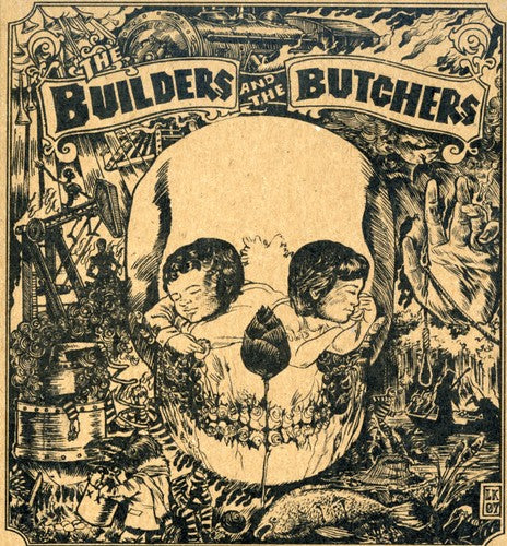 the album cover for The Builders And The Butchers - Builders & the Butchers