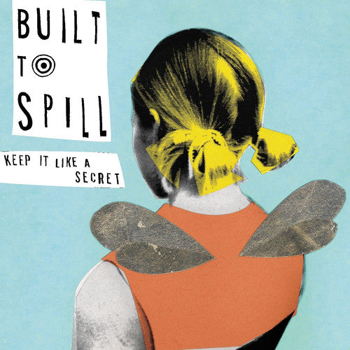 the album cover for Built To Spill - Keep It Like a Secret