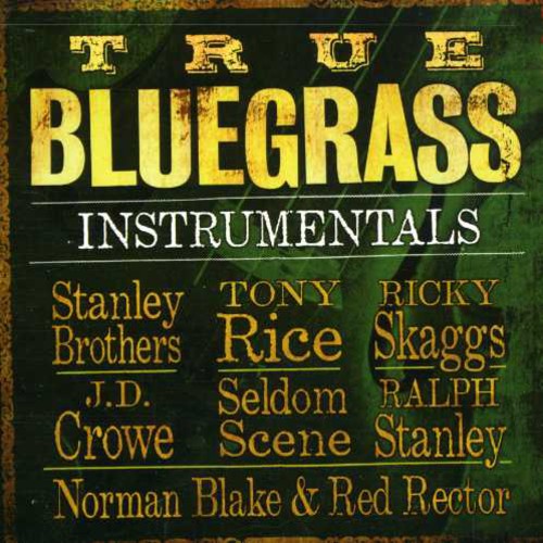 the album cover for True Bluegrass Instrumentals - True Bluegrass Instrumentals