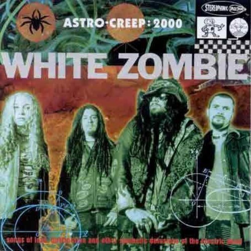 the album cover for White Zombie - Astro Creep: 2000