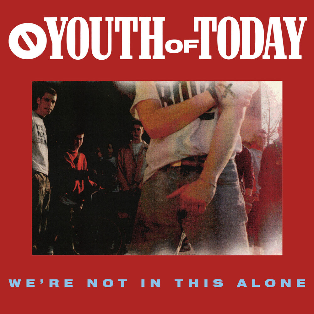 the album cover for Youth Of Today - We're Not in This Alone
