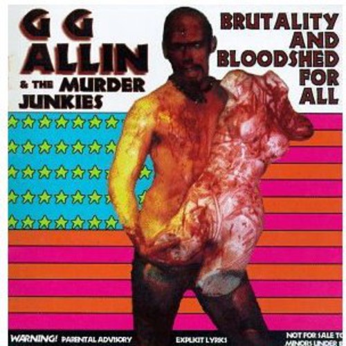 the album cover for Gg Allin - Brutality & Bloodshed for All
