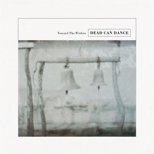 the album cover for Dead Can Dance - Toward The Within [Reissue] (Spkg)