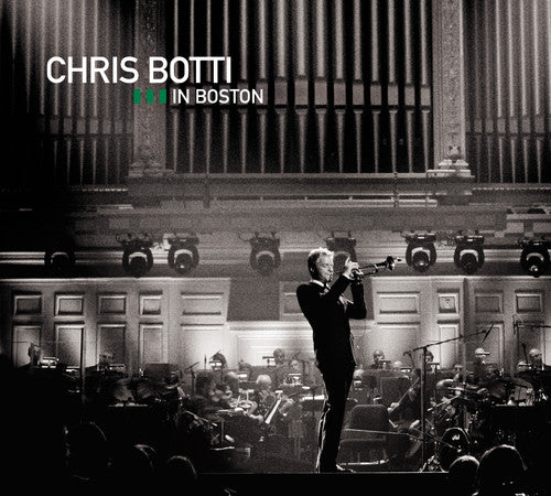 the album cover for Chris Botti - Chris Botti in Boston