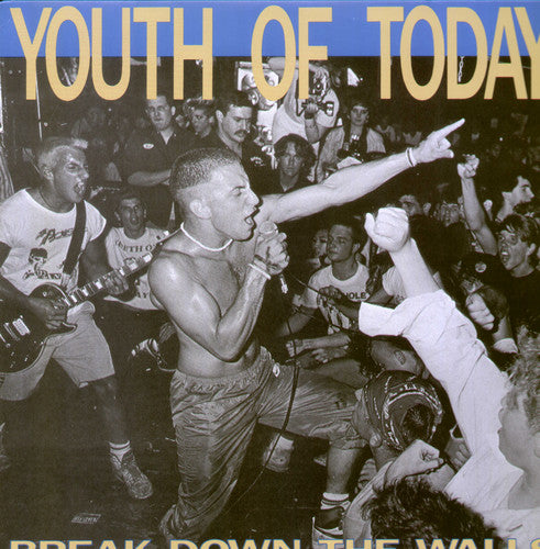the album cover for Youth Of Today - Break Down the Walls