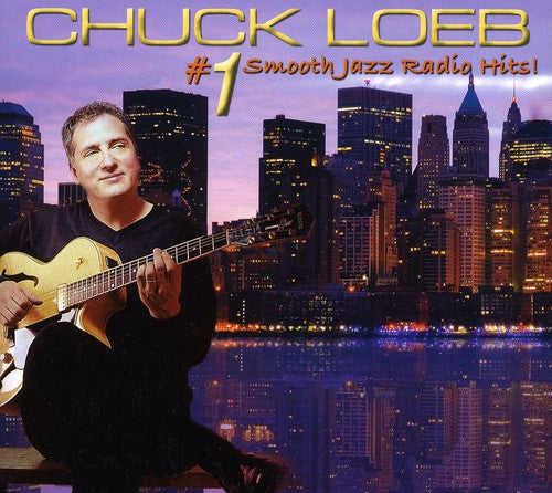 the album cover for Chuck Loeb - #1 Smooth Jazz Radio Hits