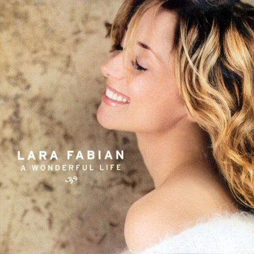 the album cover for Lara Fabian - Wonderful Life [Import]