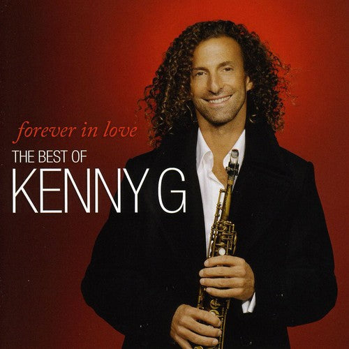 the album cover for Kenny G - Forever In Love-The Best Of [Import]