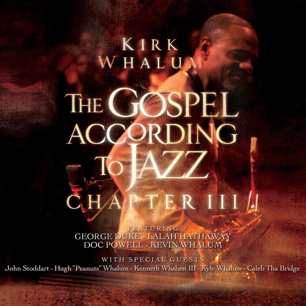 the album cover for Kirk Whalum - The Gospel According To Jazz - Chapter 3