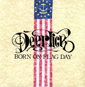 the album cover for Deer Tick - Born On Flag Day [Limited Edition]