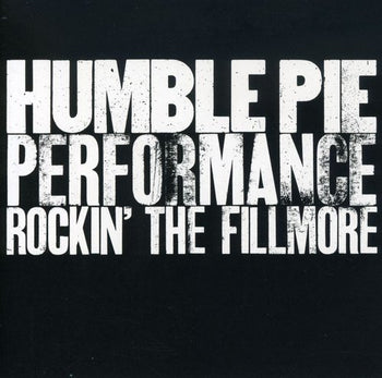 the album cover for Humble Pie - Rockin the Fillmore