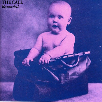 the album cover for The Call - Reconciled