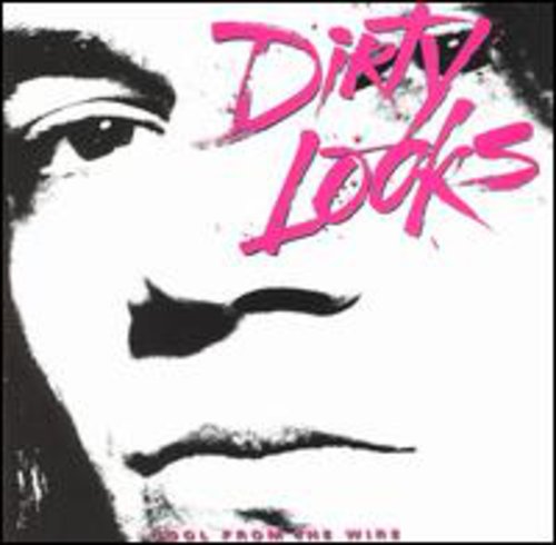 the album cover for Dirty Looks - Cool from the Wire
