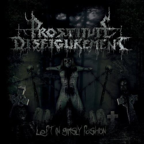 the album cover for Prostitute Disfigurement - Left in Grisly Fashion