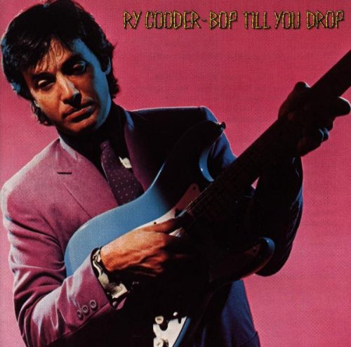 the album cover for Ry Cooder - Bop Til You Drop