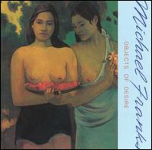 the album cover for Michael Franks - Objects of Desire
