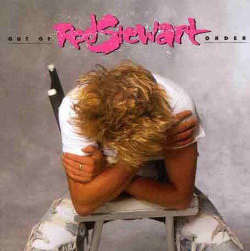 the album cover for Rod Stewart - Out Of Order [Import]
