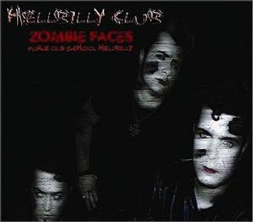 the album cover for Hellbilly Club - Zombie Face [Import]
