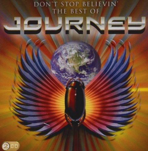 the album cover for Journey - Don't Stop Believin'-The Best Of Journey [Import]