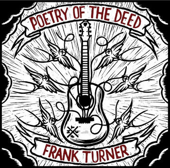the album cover for Frank Turner - Poetry Of The Deed [Download Included]
