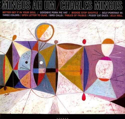 the album cover for Charles Mingus - Mingus Ah Hum [Import]