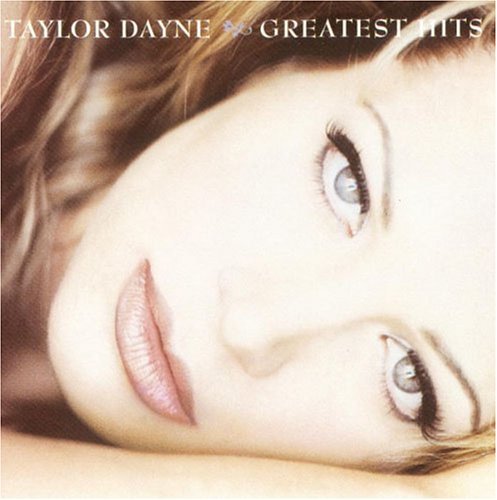 the album cover for Taylor Dayne - Greatest Hits [Import]