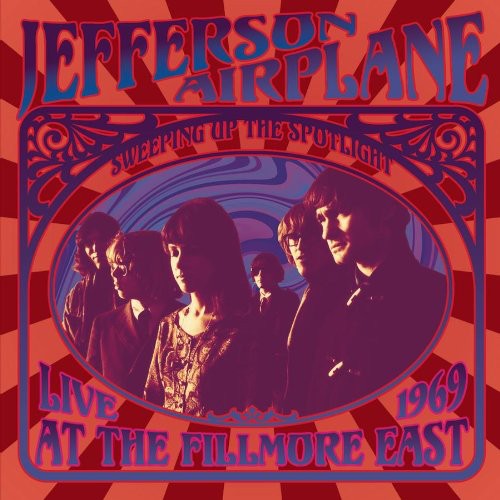 the album cover for Jefferson Airplane - Sweeping Up The Spotlight Live At The Fillmore East 1969